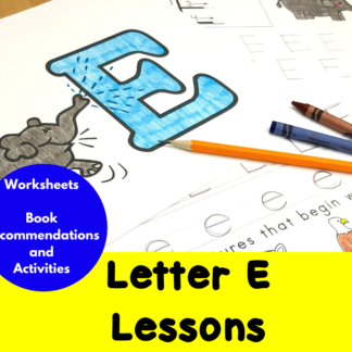 Letter E Lessons