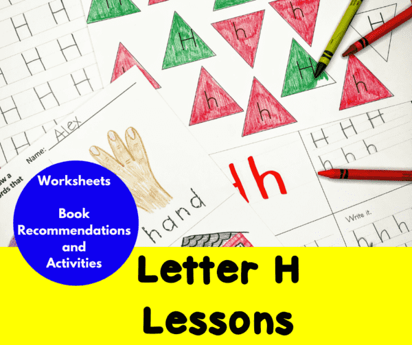Letter H Lessons