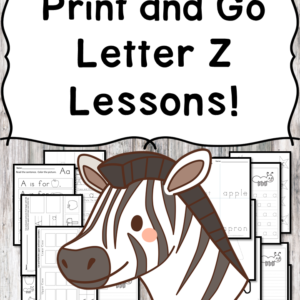 Letter Z Lessons (Letter of the Week) Print and Go!