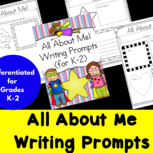 Differentiated All About Me Writing Prompts for Kindergarten through Second Grade