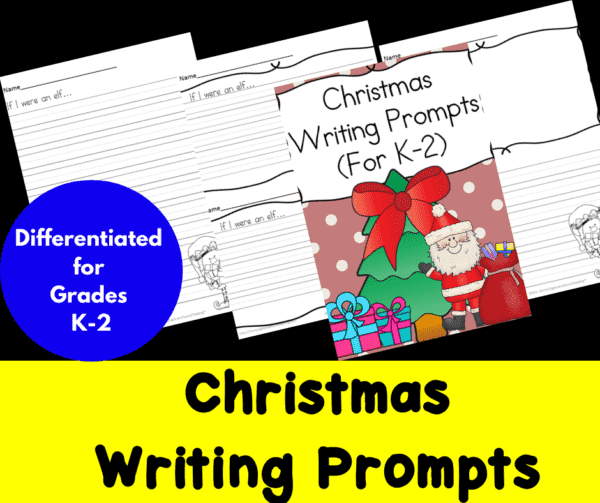 Differentiated Christmas Writing Prompts for Kindergarten through Second Grade