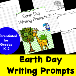 Differentiated Earth Day Writing Prompts for Kindergarten through Second Grade