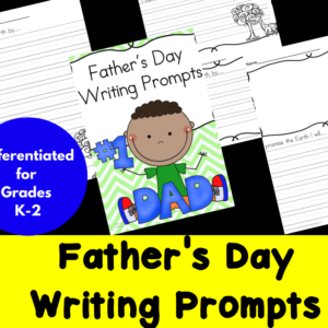 Differentiated Father's Day Writing Prompts for Kindergarten through Second Grade