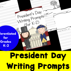 Differentiated President's Day Writing Prompts for Kindergarten through Second Grade