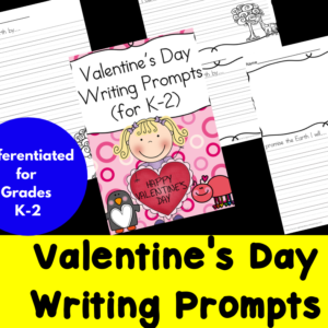 Differentiated Valentine's Day Writing Prompts for Kindergarten through Second Grade